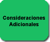 Consideraciones Adicionales